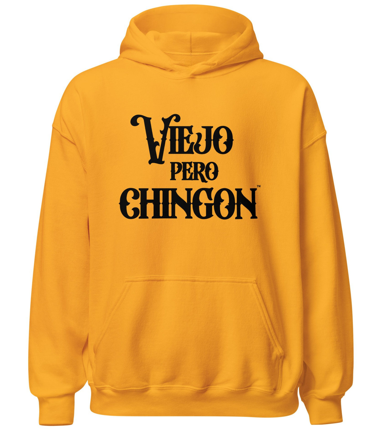 Funny Viejo Pero Chingon Hoodie for Abuelo or OG Jefe