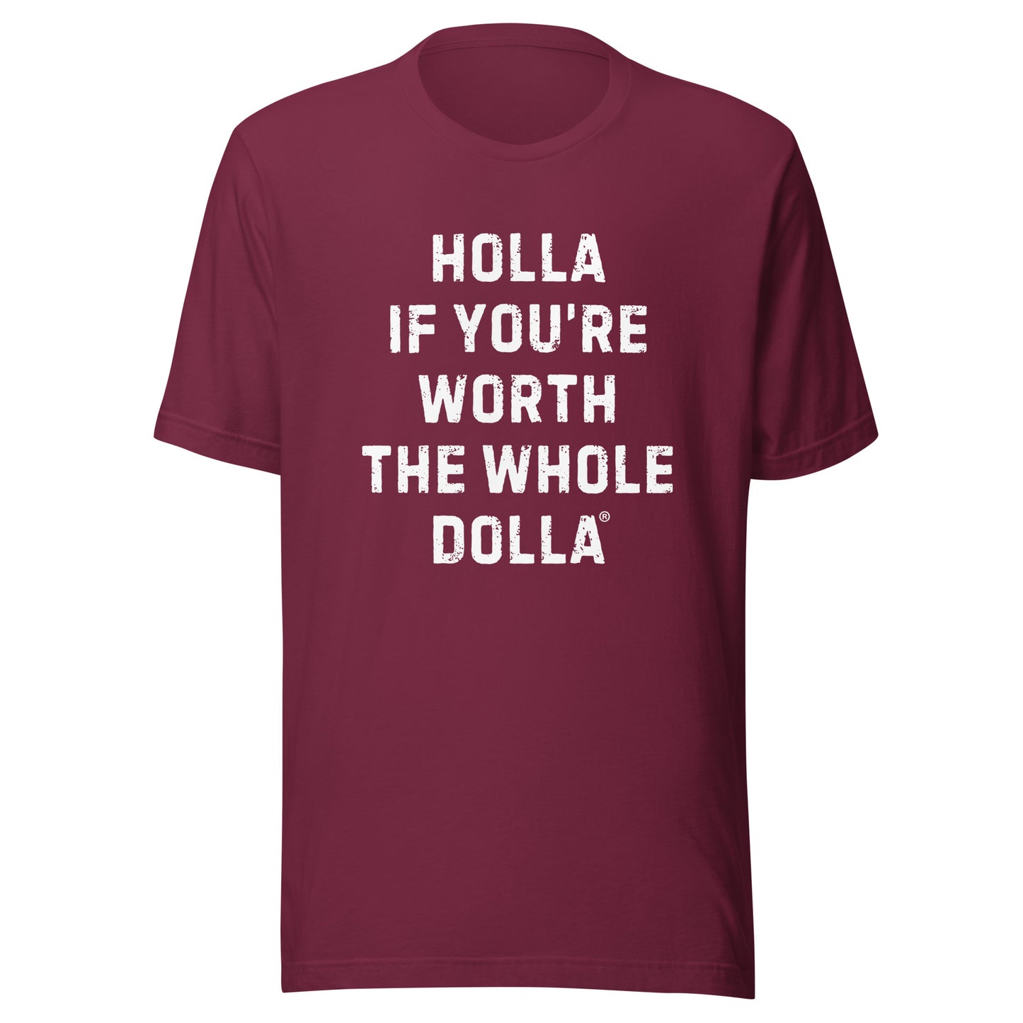 Holla If You’re Worth The Whole Dolla equal pay T-shirt empowering women