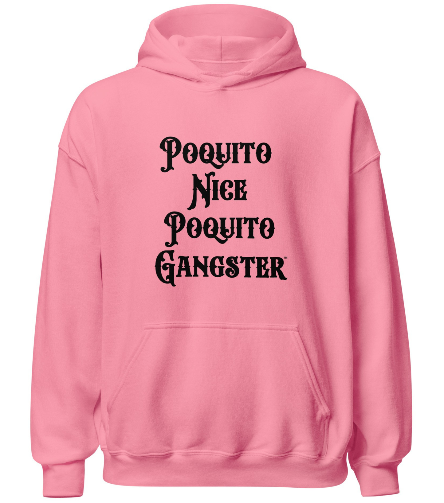 Poquito Nice Poquito Gangster Latina Humor OG Jefa Hoodie