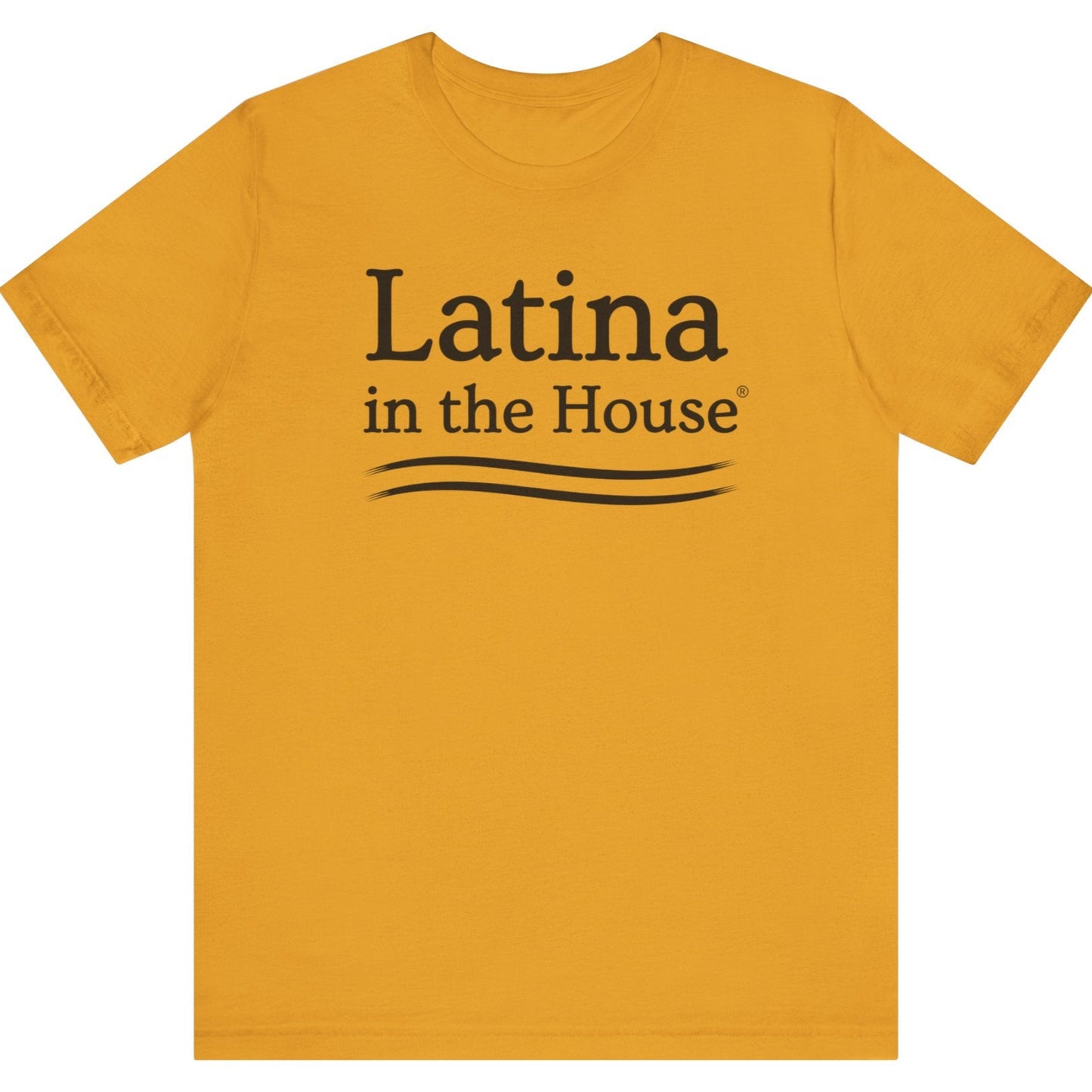 Latina In The House® Political Tee For Women Leaders Bold Latina Empowerment Shirt