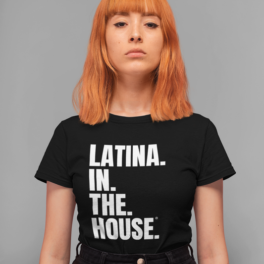Latina in the House political election t-shirt