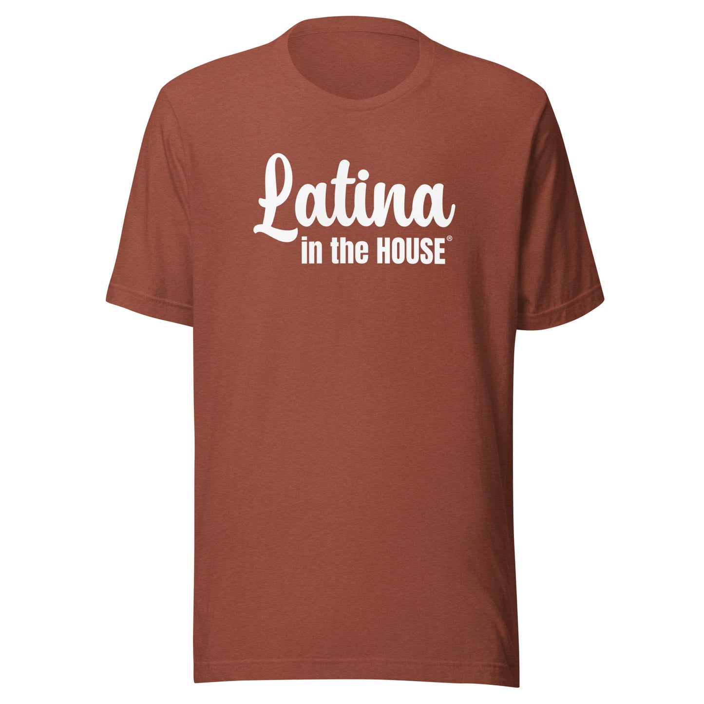 Latina in the House political empowerment shirt