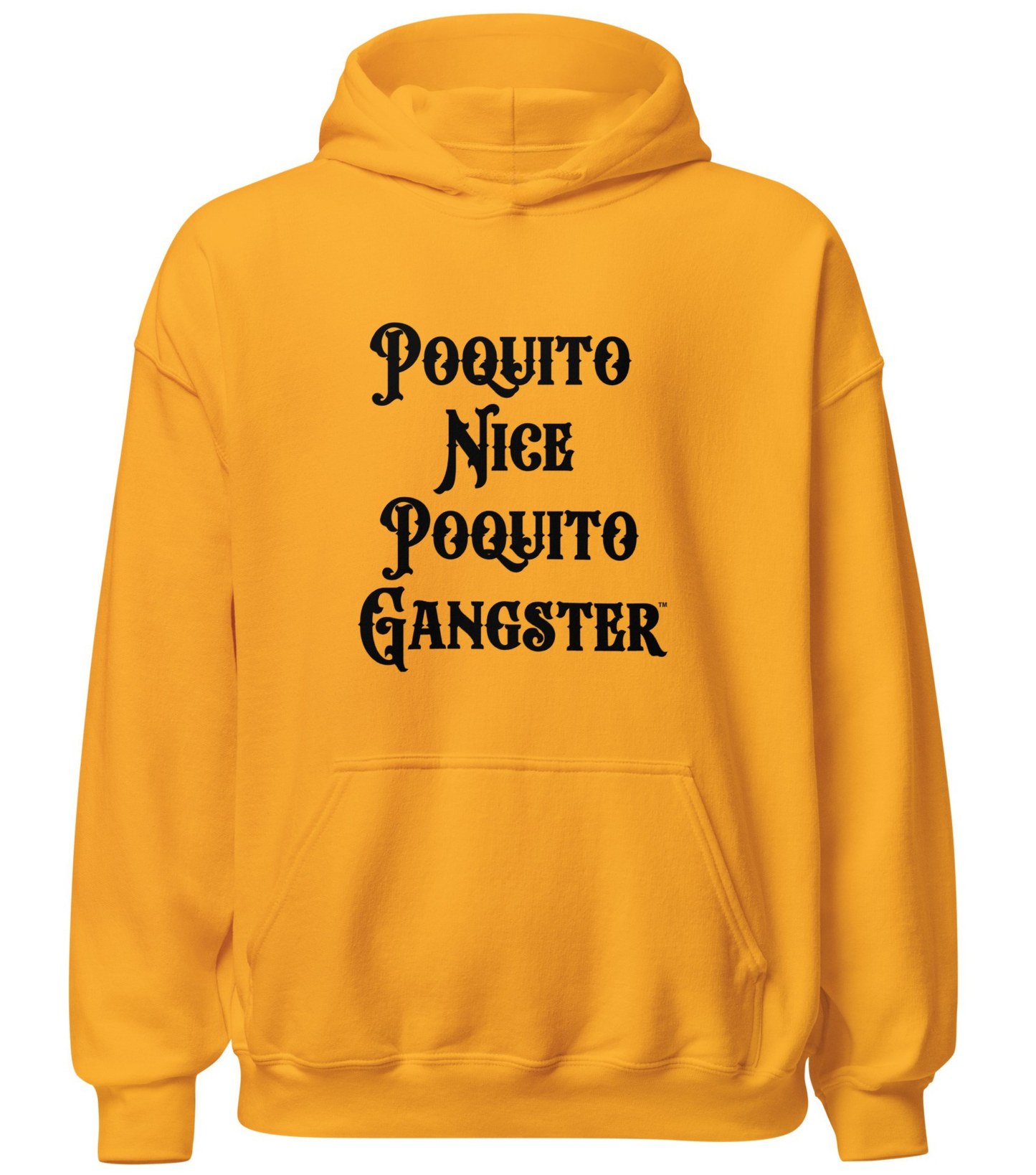 Poquito Nice Poquito Gangster Latino Humor OG Jefe Hoodie