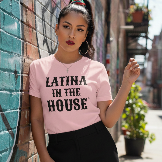 Latina in the House Political Feminist Shirt