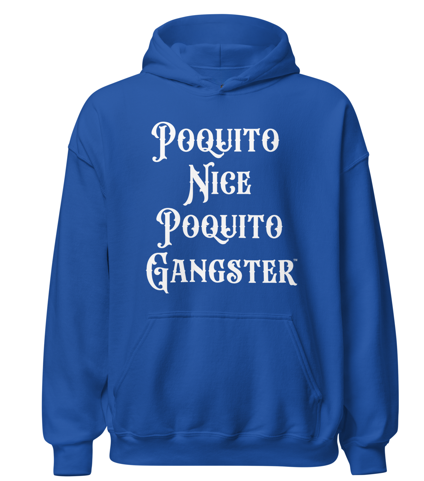 Poquito Nice Poquito Gangster™ unisex hoodie with bold OG humor and street-smart attitude