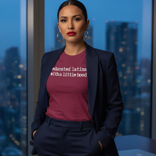 CEO wearing an Educated Latina with a Little Hood shirt