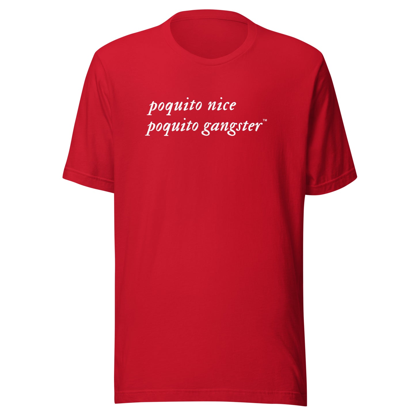 Funny Poquito Nice Poquito Gangster™ Latino humor shirt