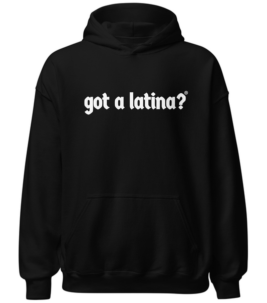 Latina-owned Empowering hoodie from Got a Latina?®