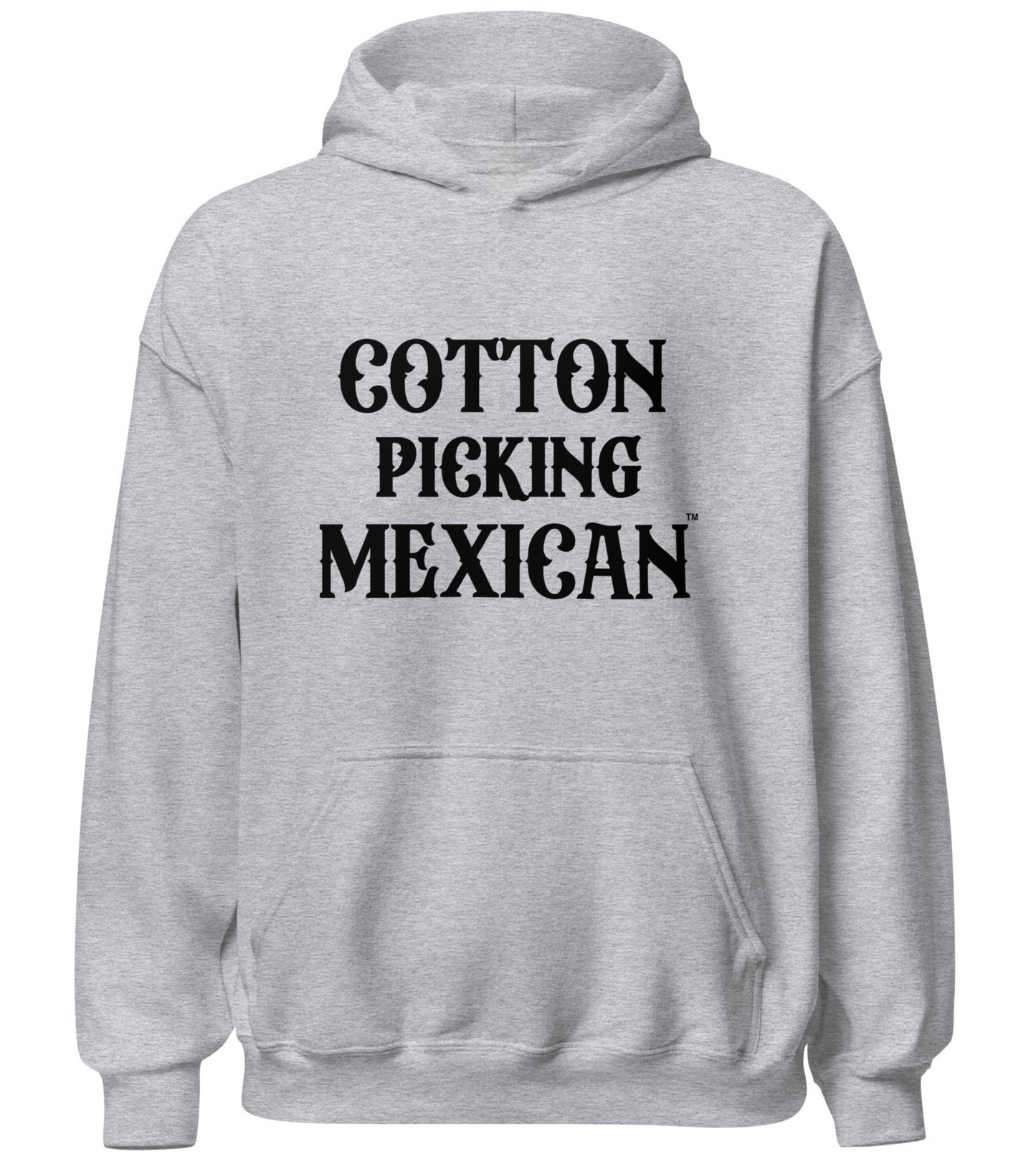 Cotton Picking Mexican Hoodie Honoring Latino Cotton Pickers