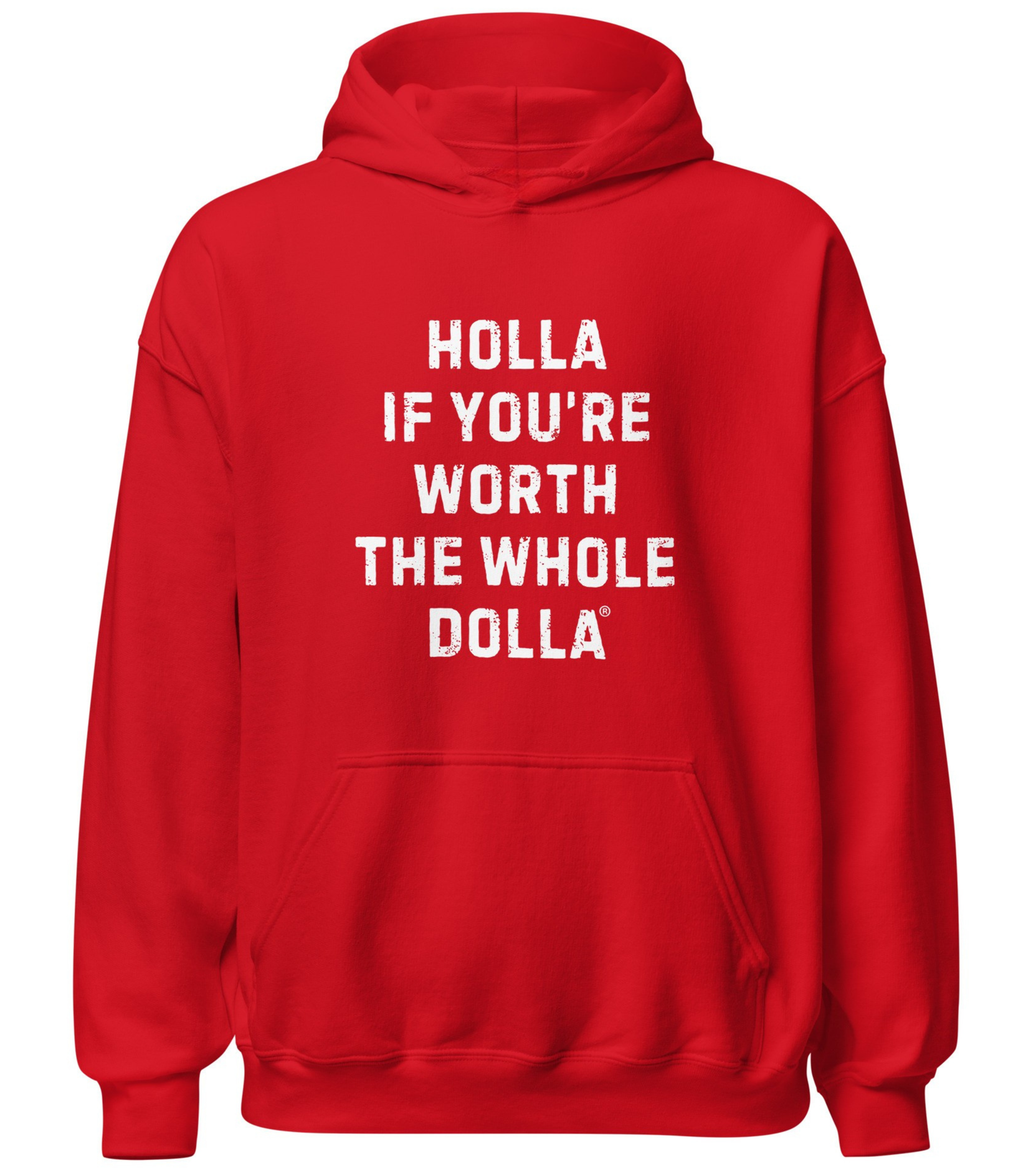 Holla If You're Worth the Whole Dolla Hoodie for Fair Wages for Women