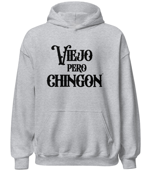 Viejo Pero Chingon Hoodie for Jefe Celebrating Latino OG Energy