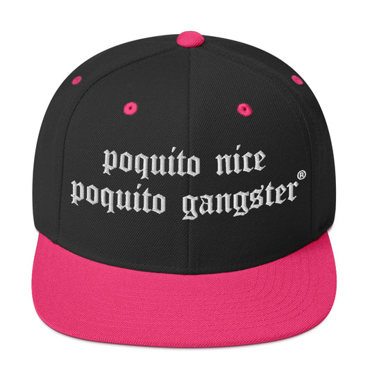 Latina Jefa humor snapback hat Poquito Nice Poquito Gangster