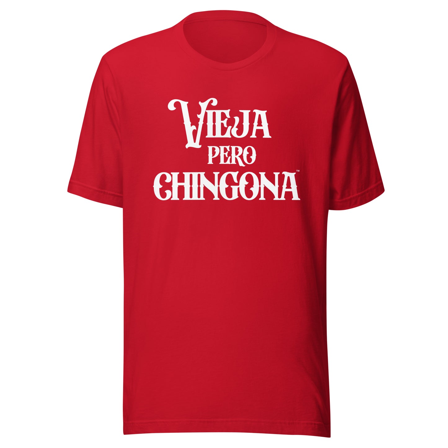 Vieja Pero Chingona shirt honoring Latina matriarchs and older Latinas