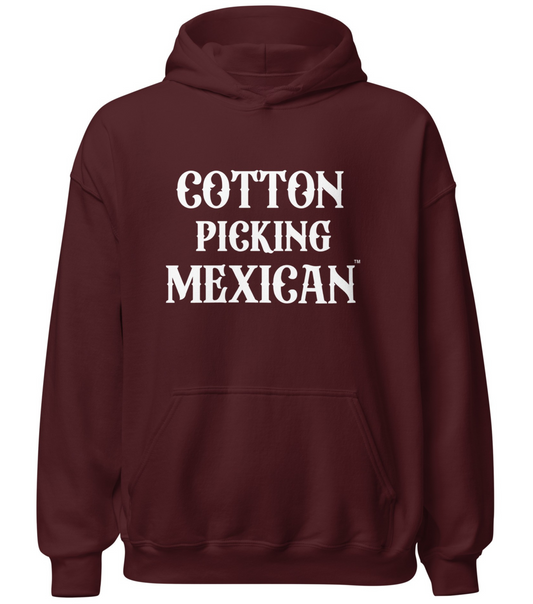 Cotton Picking Mexican Hoodie Celebrating Family Roots and Pride