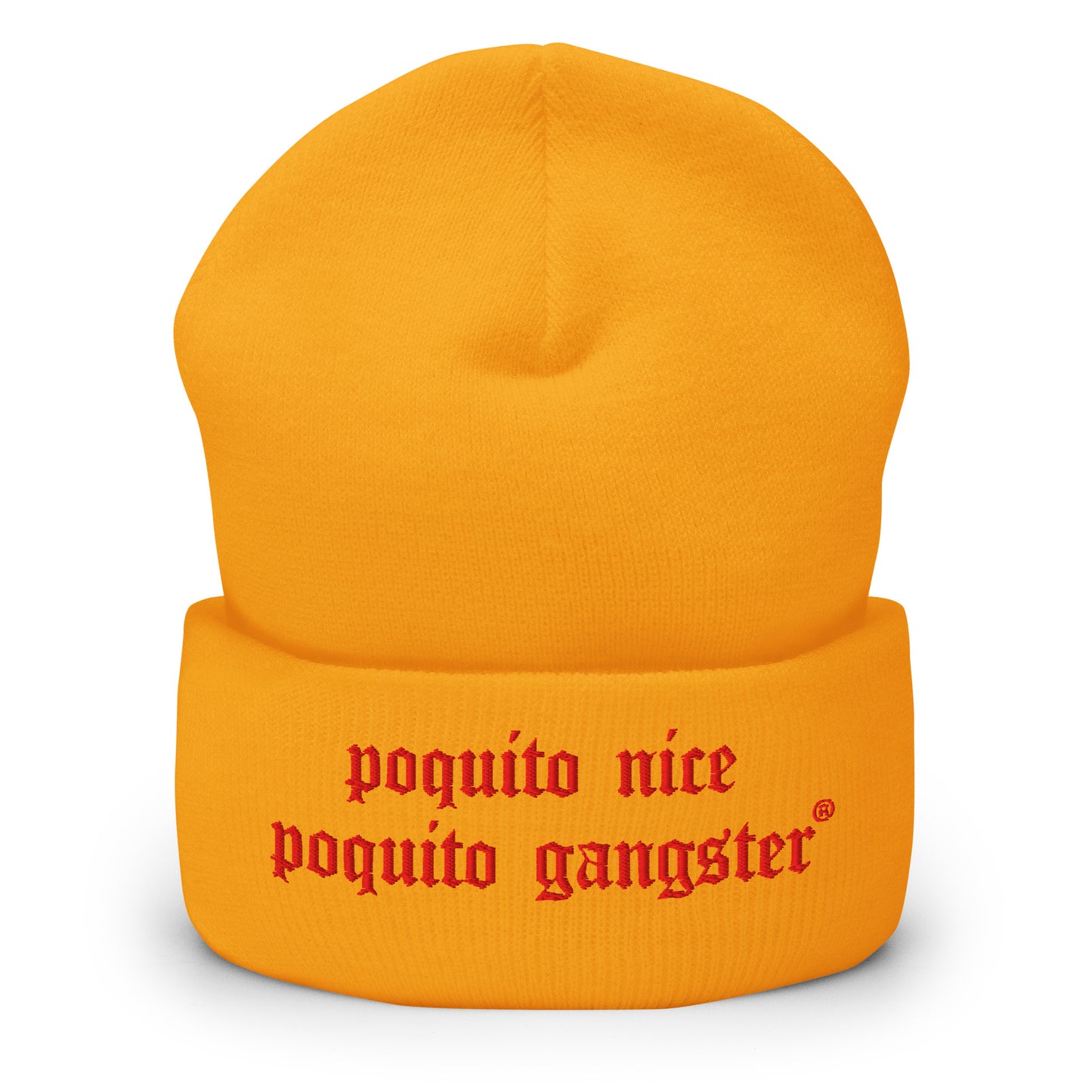 OG Latina humor streetwear beanie Poquito Nice Poquito Gangster