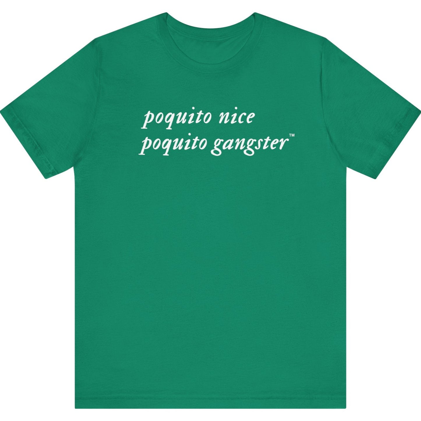 Poquito Nice Poquito Gangster funny Latina streetwear t-shirt