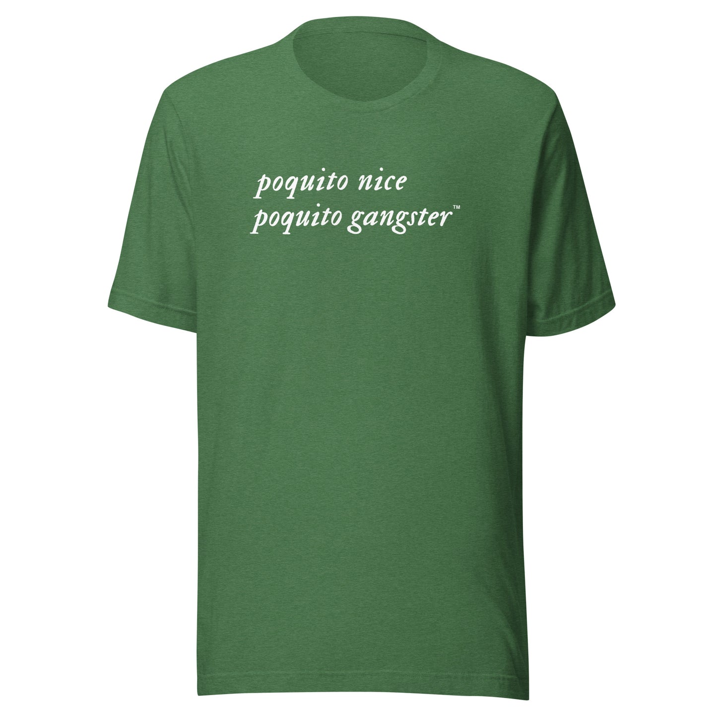 Poquito Nice Poquito Gangster™ Funny Latino OG t-shirt