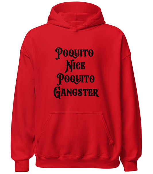 Poquito Nice Poquito Gangster Funny Latino Pullover Hoodie