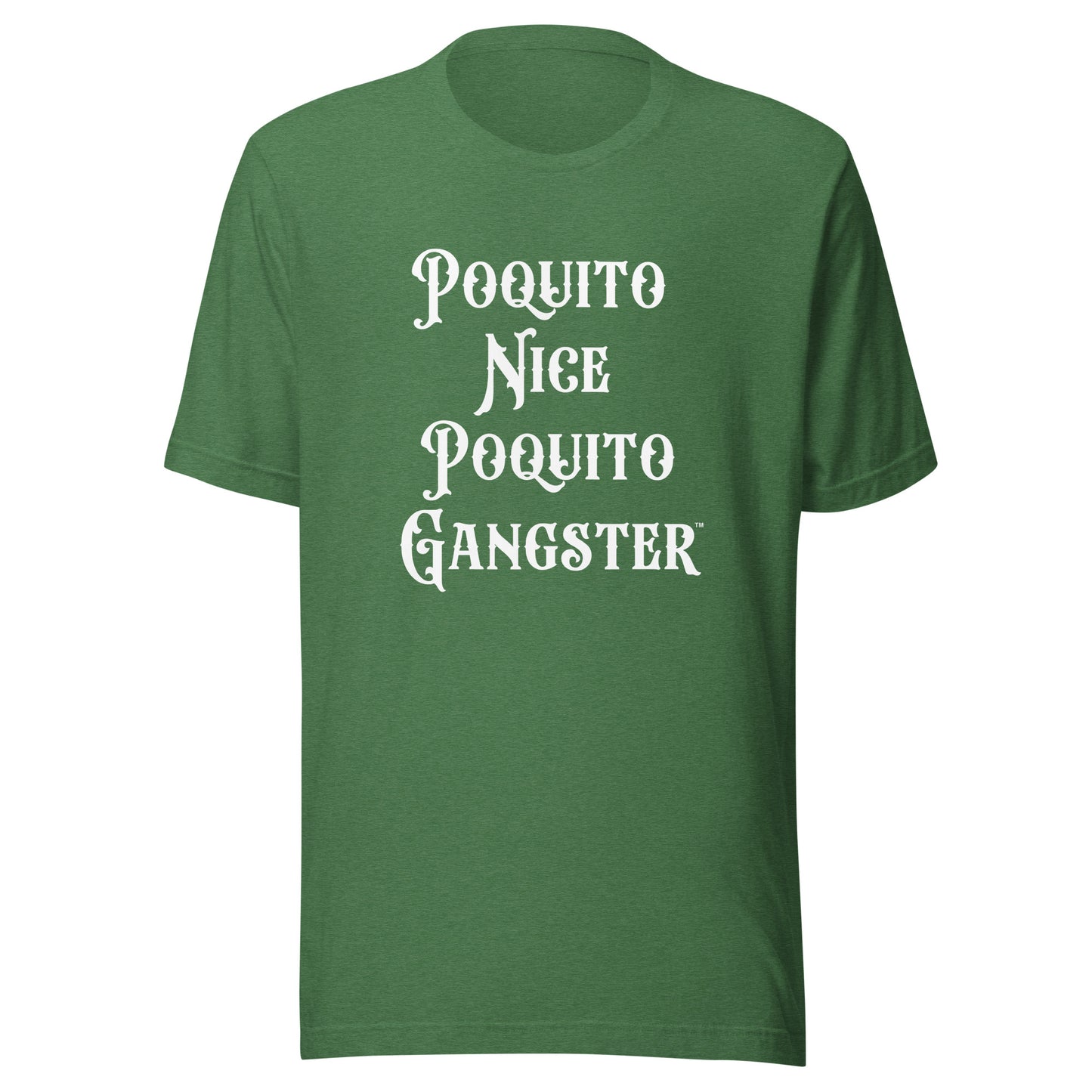 Poquito Nice Poquito Gangster™ Funny Latino humor shirt