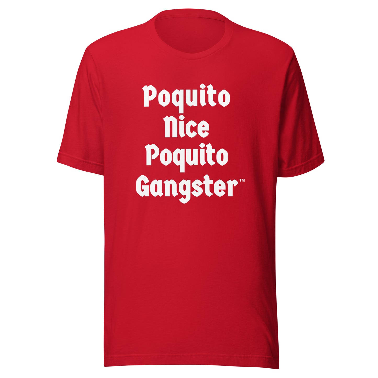 Poquito Nice Poquito Gangster Latino Humor OG shirt
