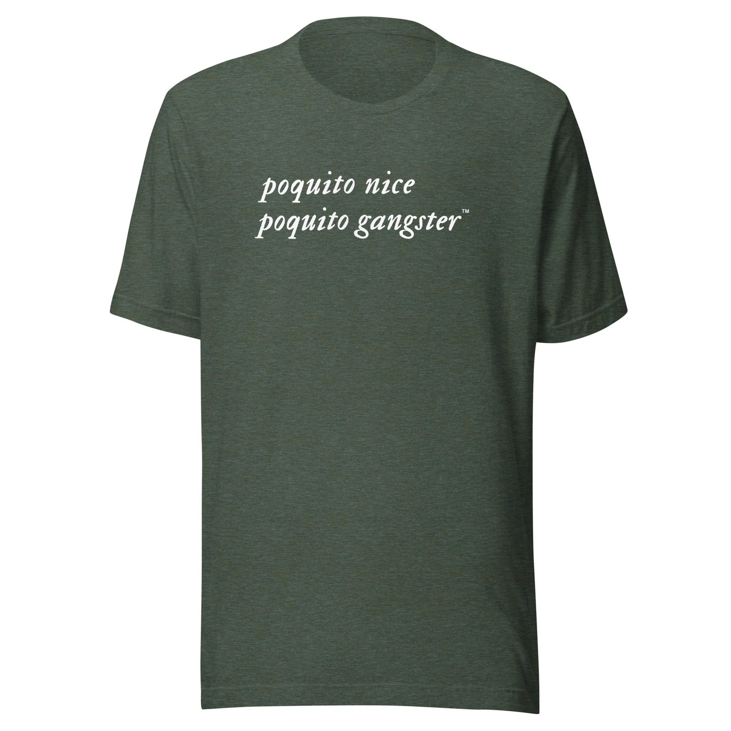 Poquito Nice Poquito Gangster™ Latino humor t-shirt