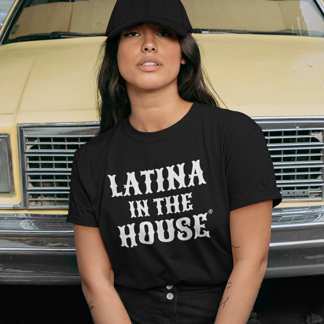 Latina in the House® feminist shirt for Latina Politicians