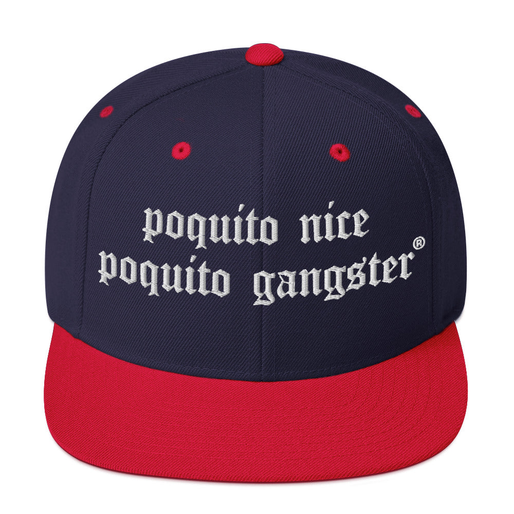 Poquito Nice Poquito Gangster snapback hat Latino humor hood streetwear