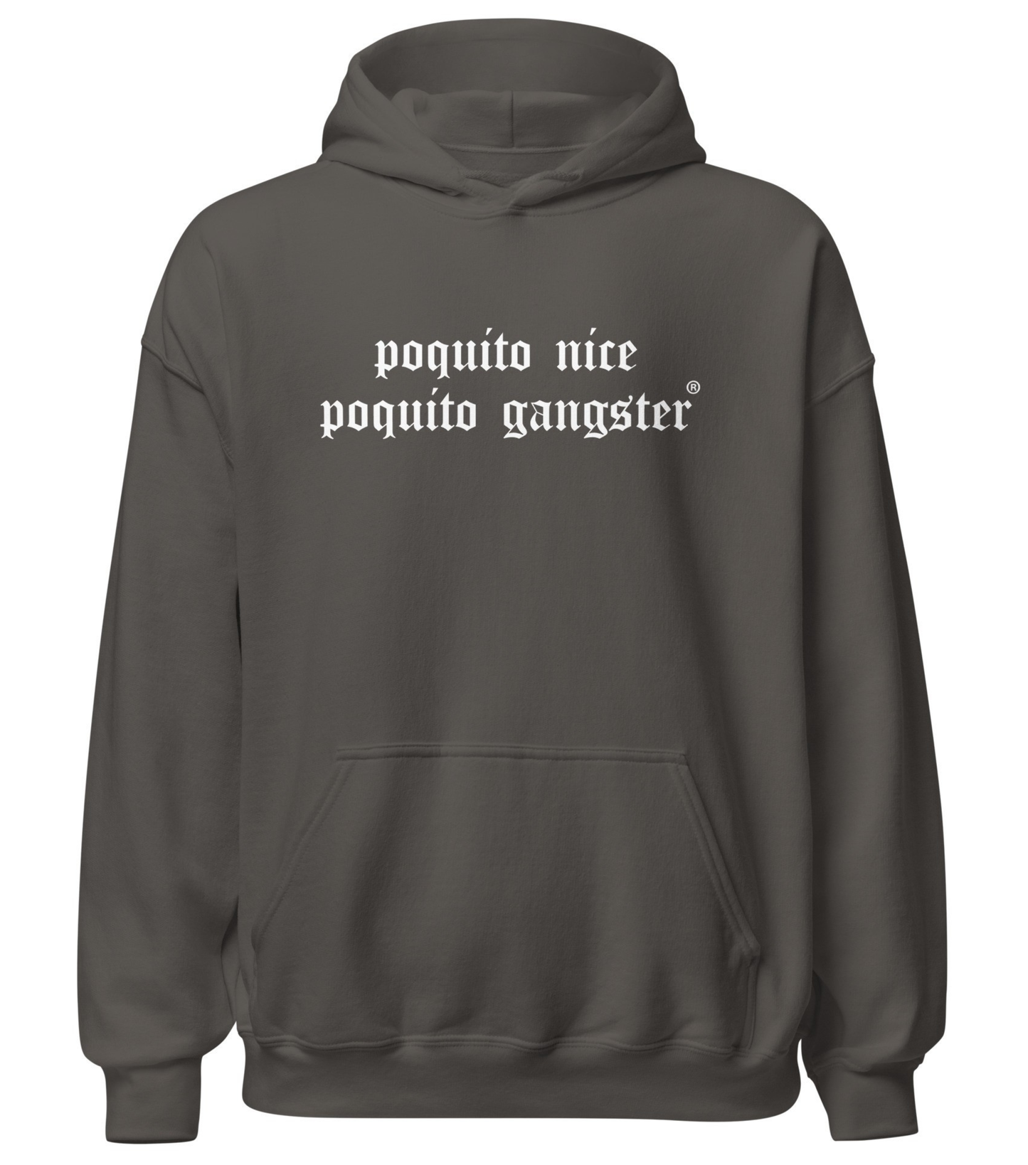 Poquito Nice Poquito Gangster® OG Latino Humor Unisex Hoodie