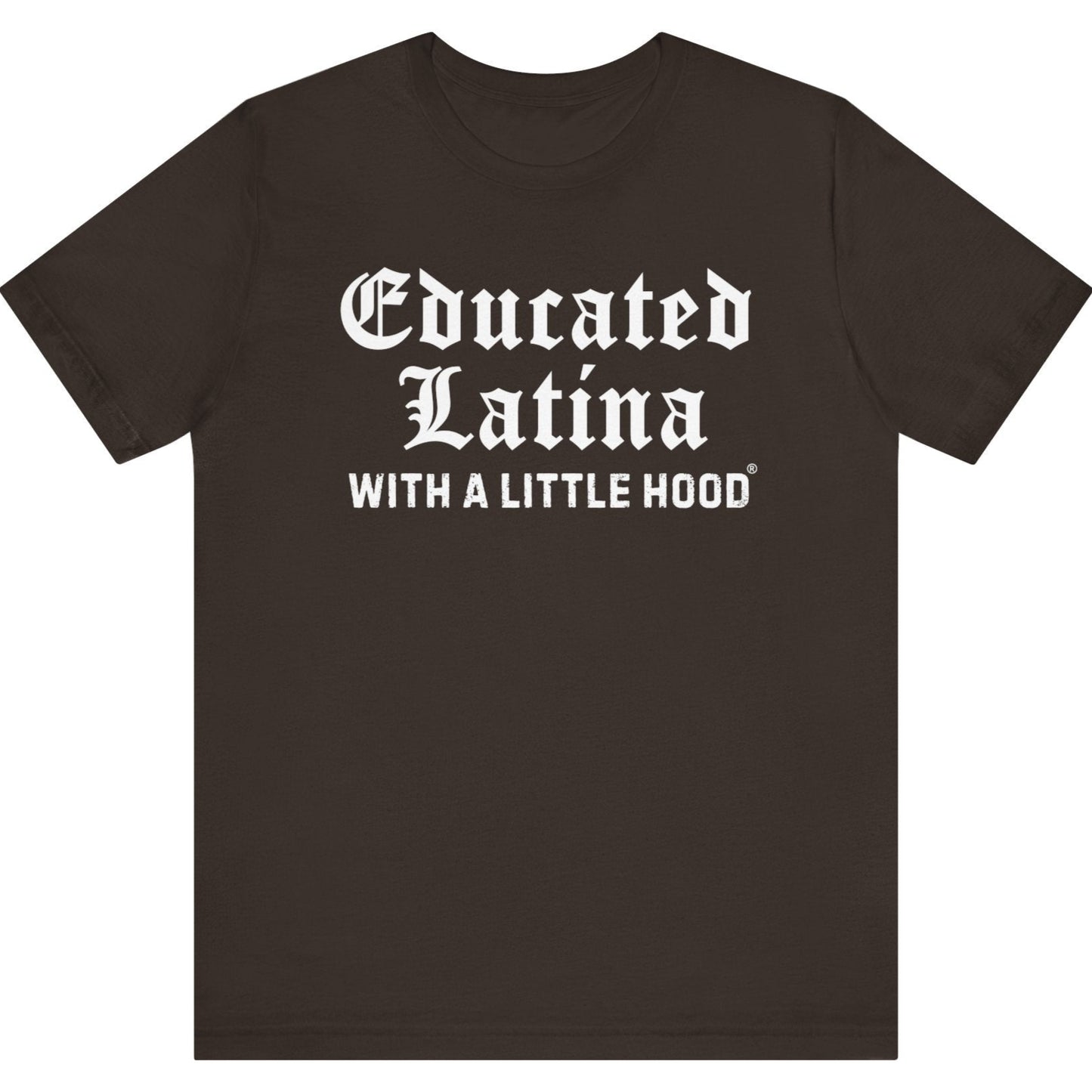 Educated Latina with a Little Hood® Old English T-Shirt