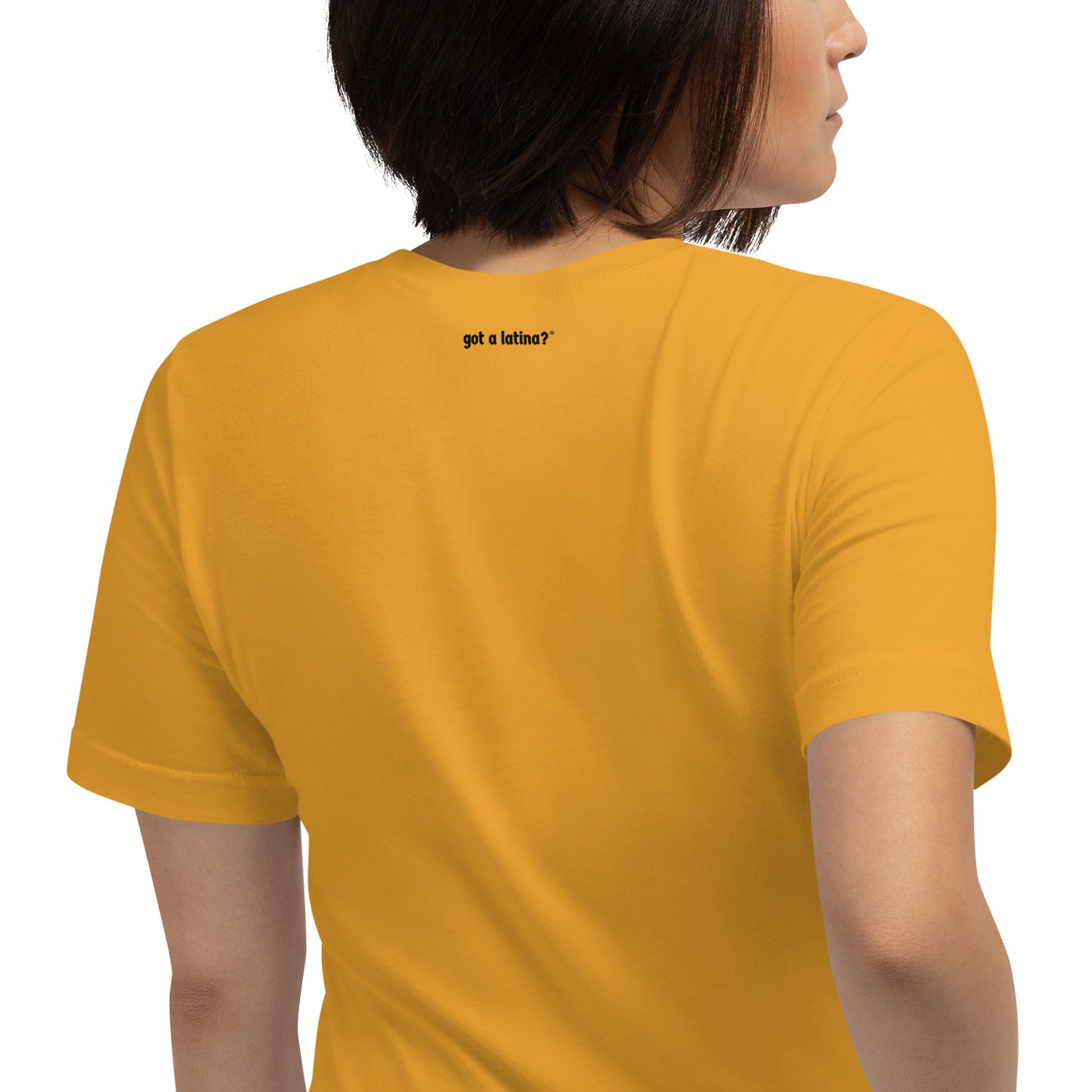 Back of Got a Latina? equality empowerment t-shirt