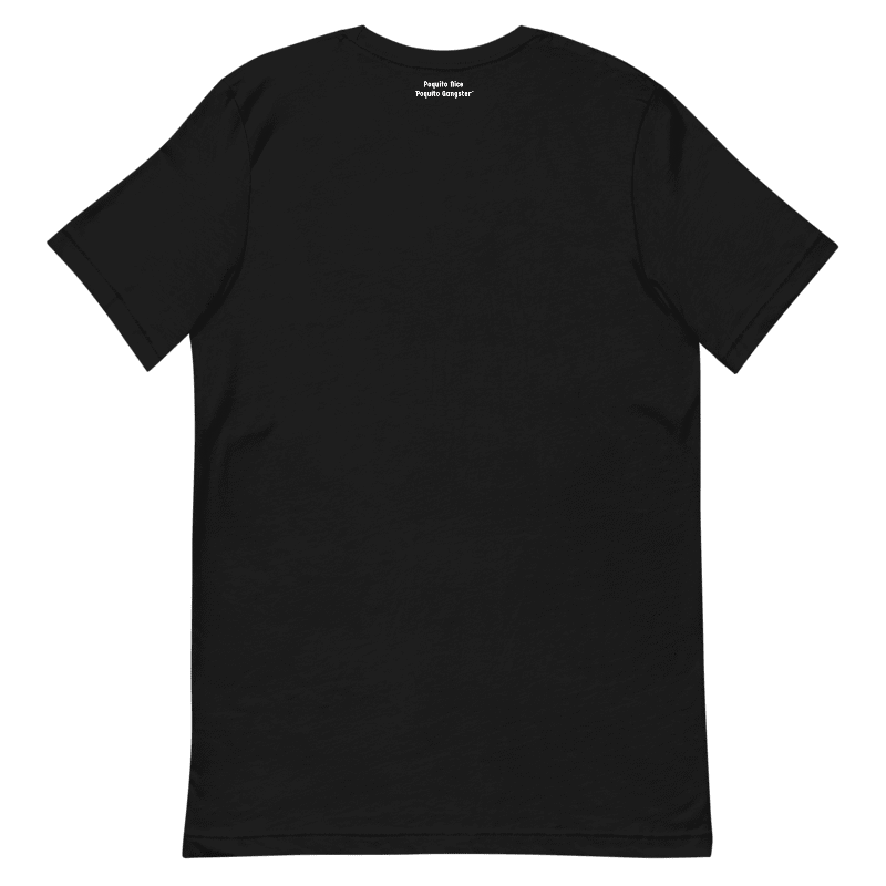 Back of Poquito Nice Poquito Gangster funny Latina streetwear t-shirt