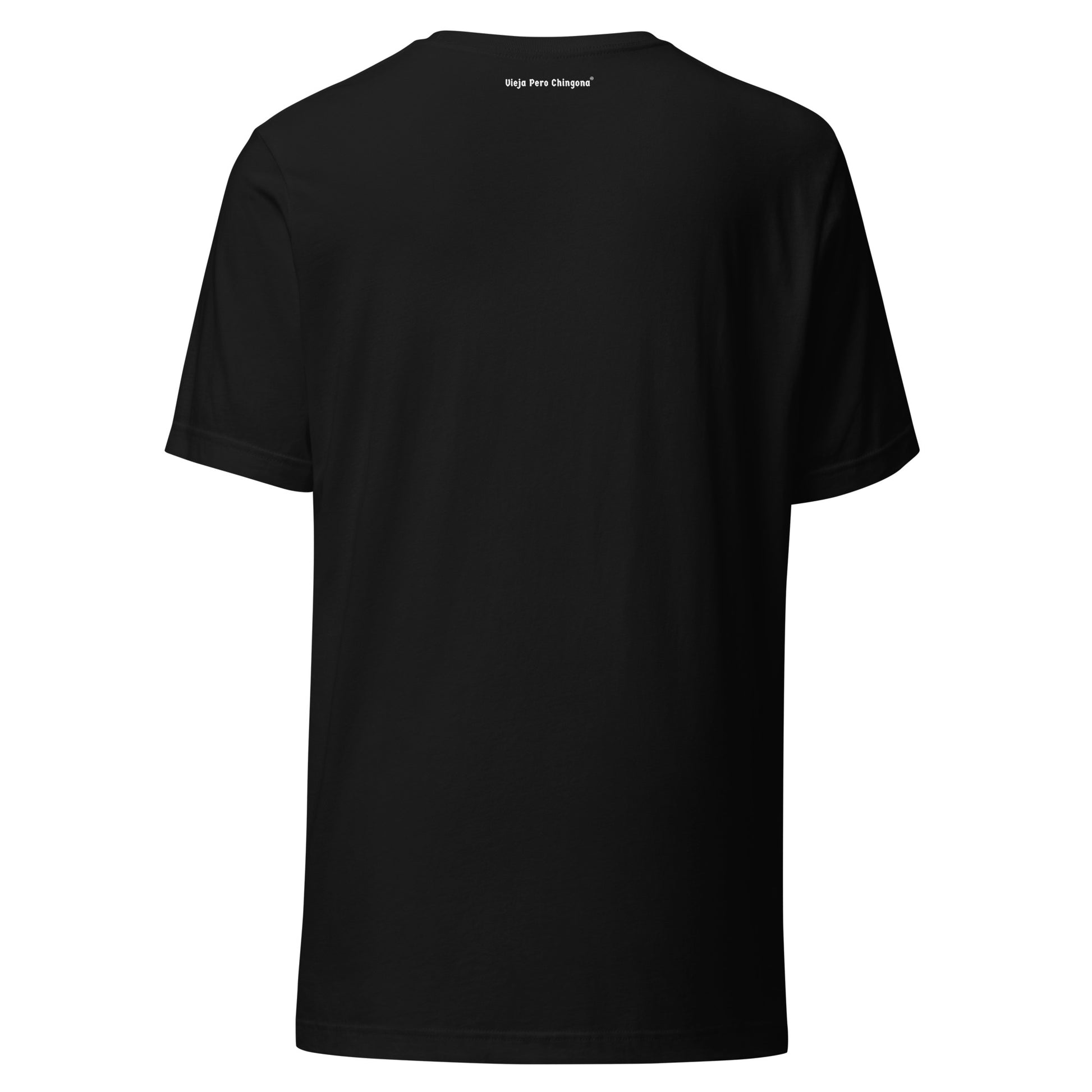 Back of VIeja Pero Chingona T-Shirt