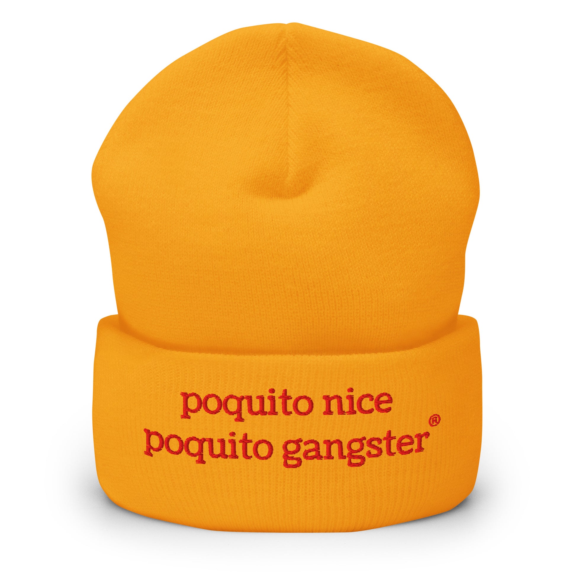 Embroidered beanie for OGs and hood vibes Poquito Nice Poquito Gangster