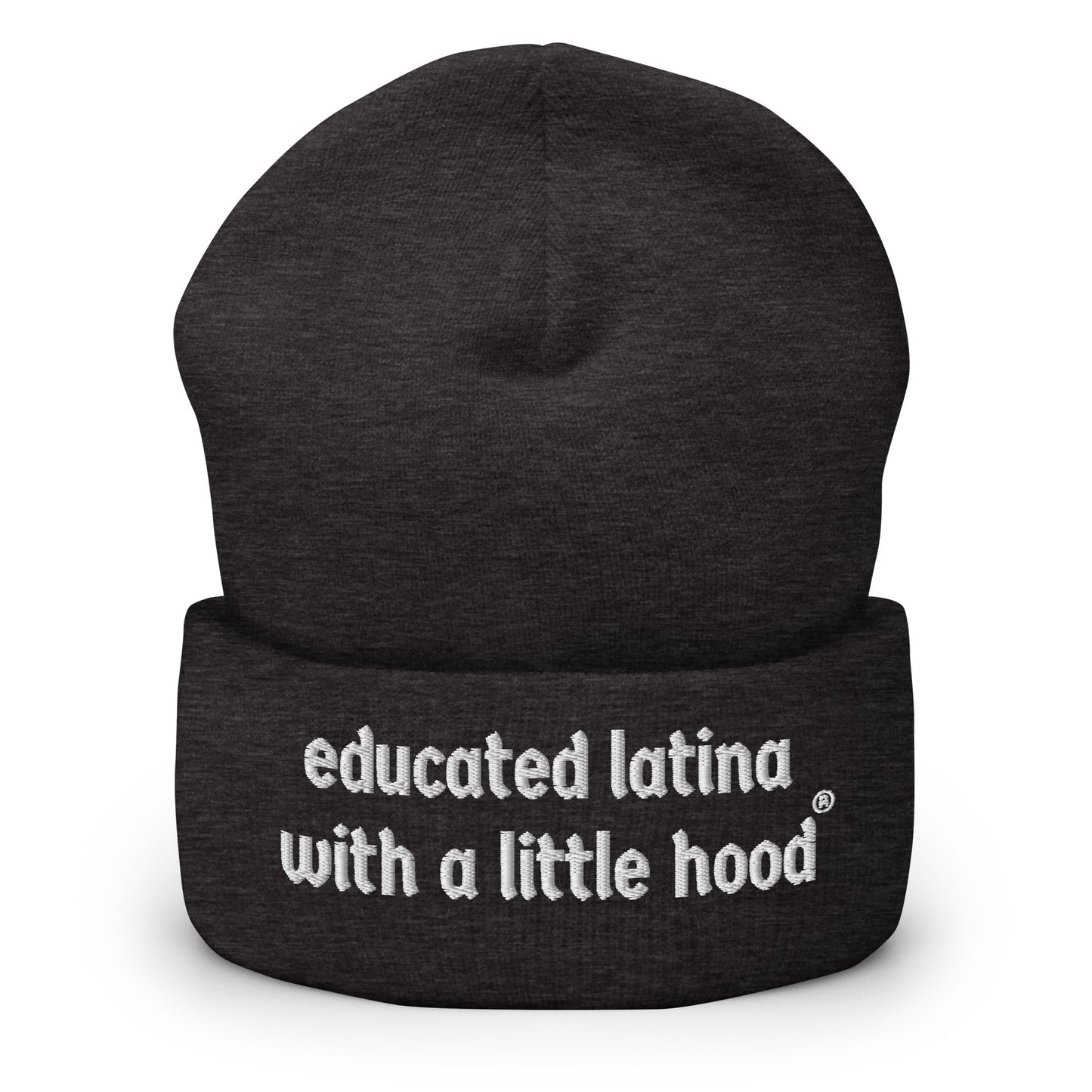 Educated Latina with a Little Hood Barrio Empowerment Beanie
