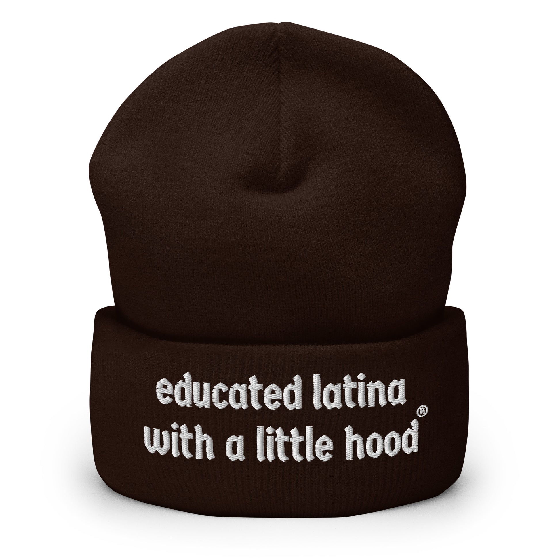 Educated Latina with a Little Hood Latina Empowerment Beanie