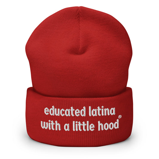 Educated Latina with a Little Hood Empowerment Humor Beanie