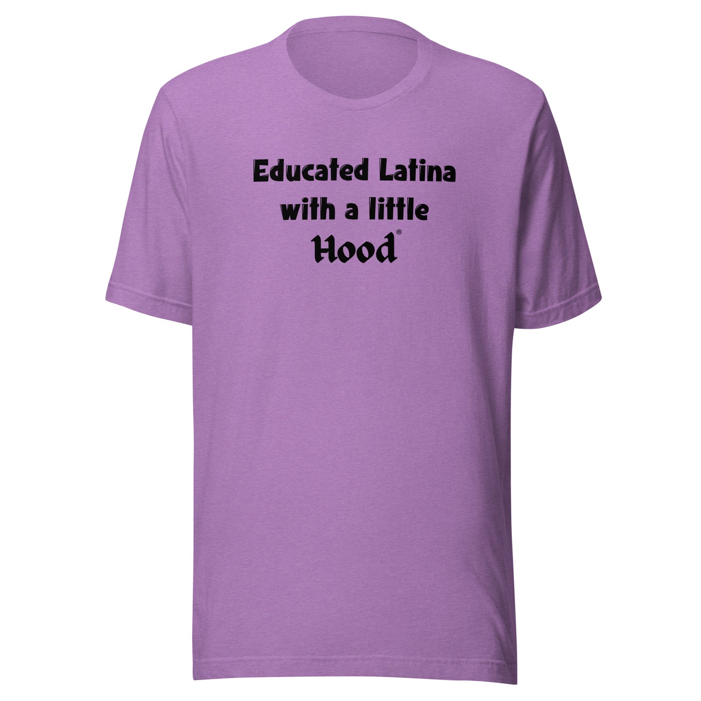 Educated Latina with a Little Hood Funny OG T-Shirt