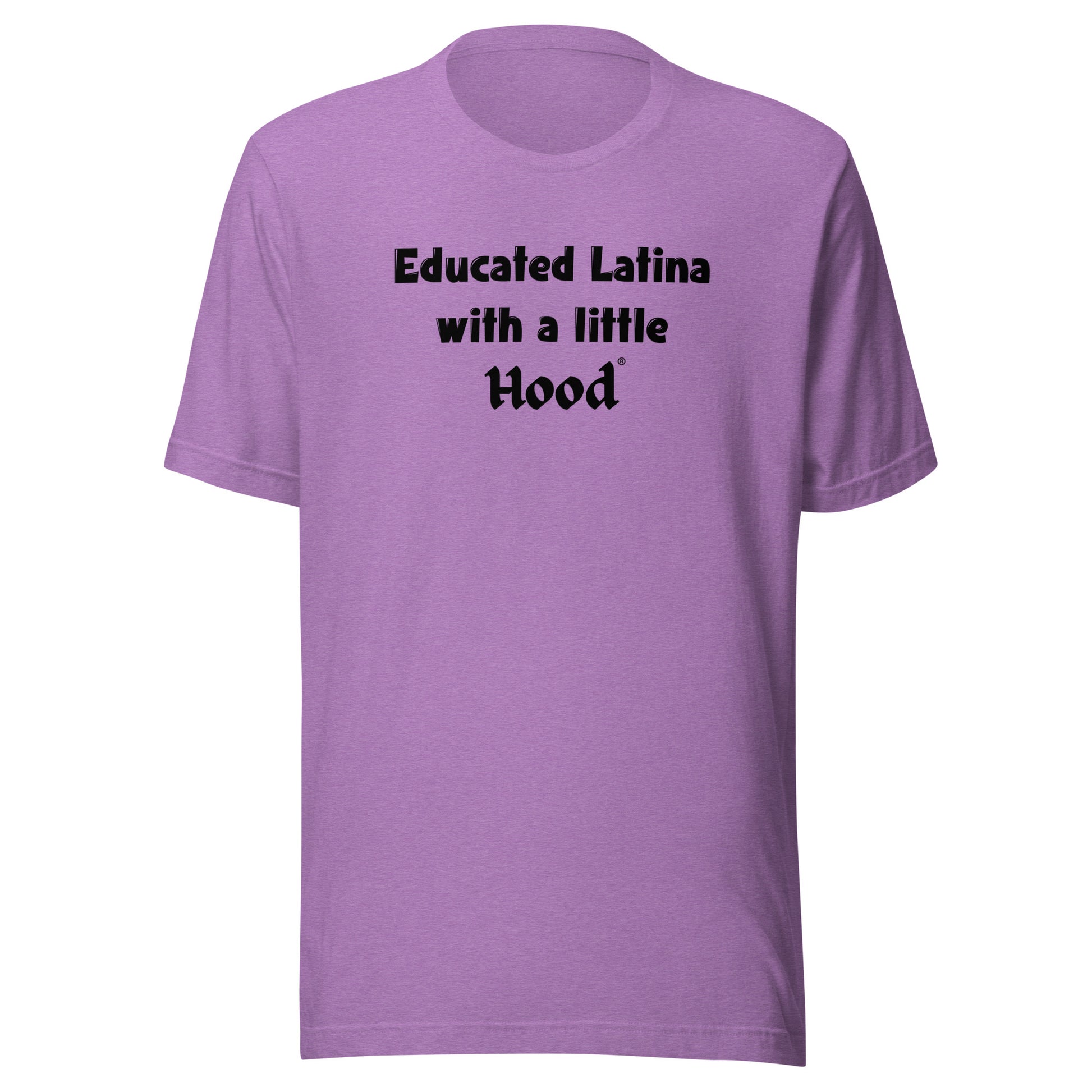 Educated Latina with a Little Hood Funny OG T-Shirt