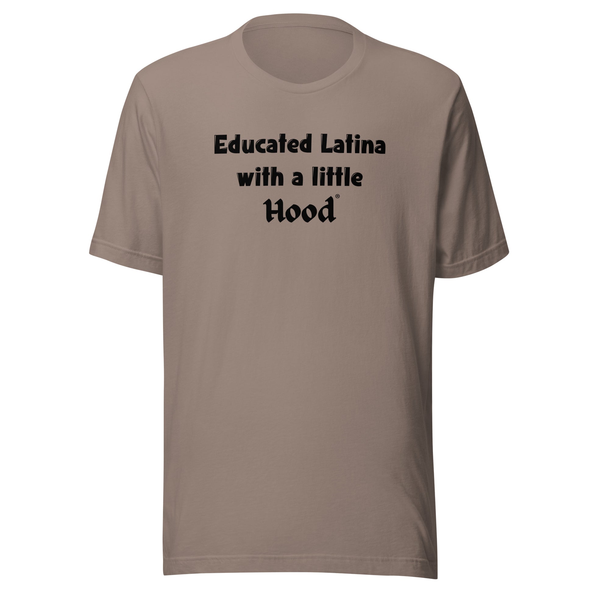 Educated Latina with a Little Hood Funny Shirt