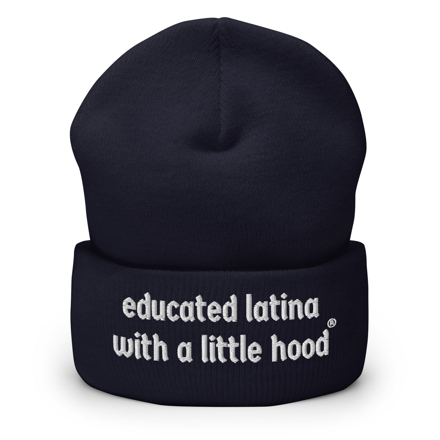 Educated Latina with a Little Hood Jefa Empowerment Beanie