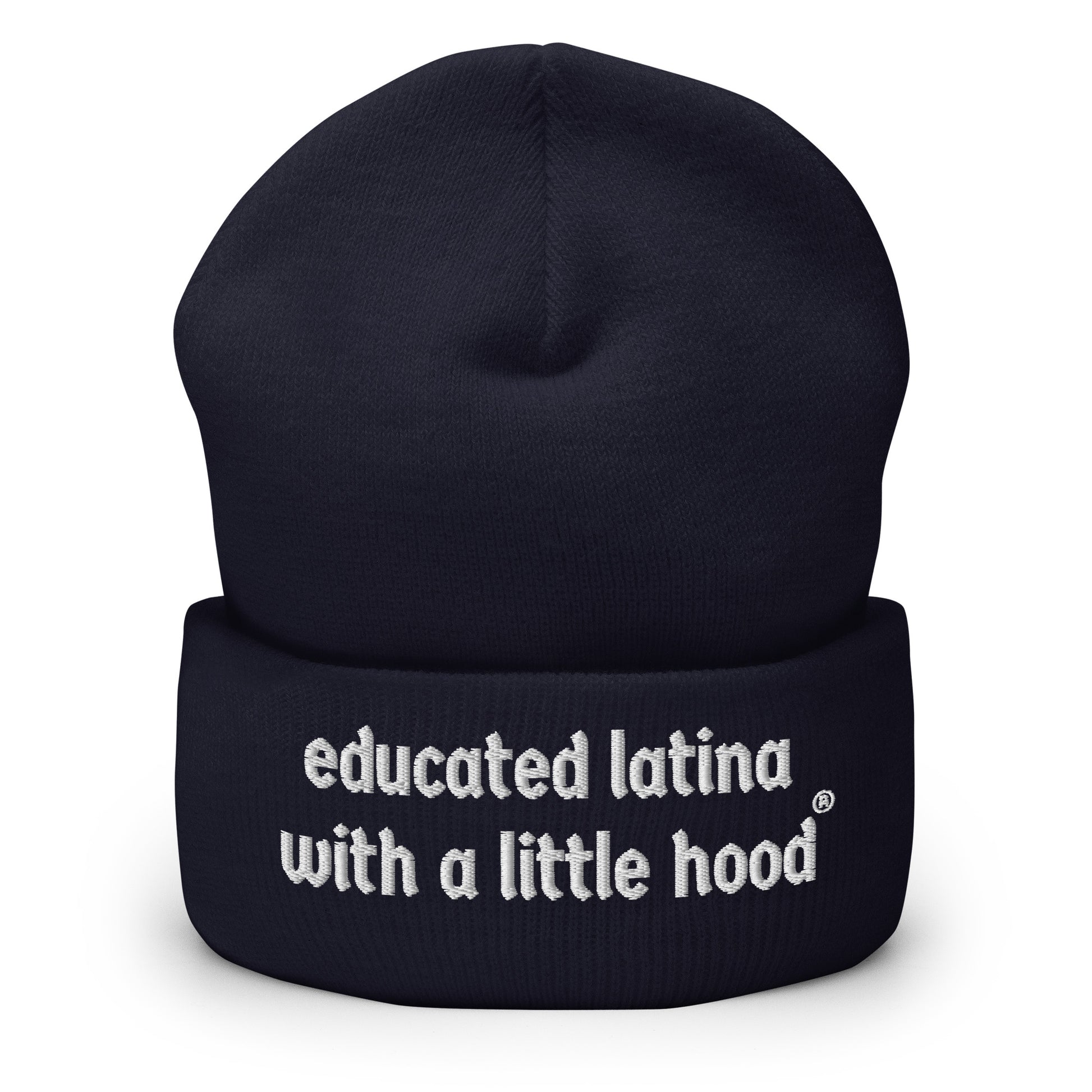 Educated Latina with a Little Hood Jefa Empowerment Beanie