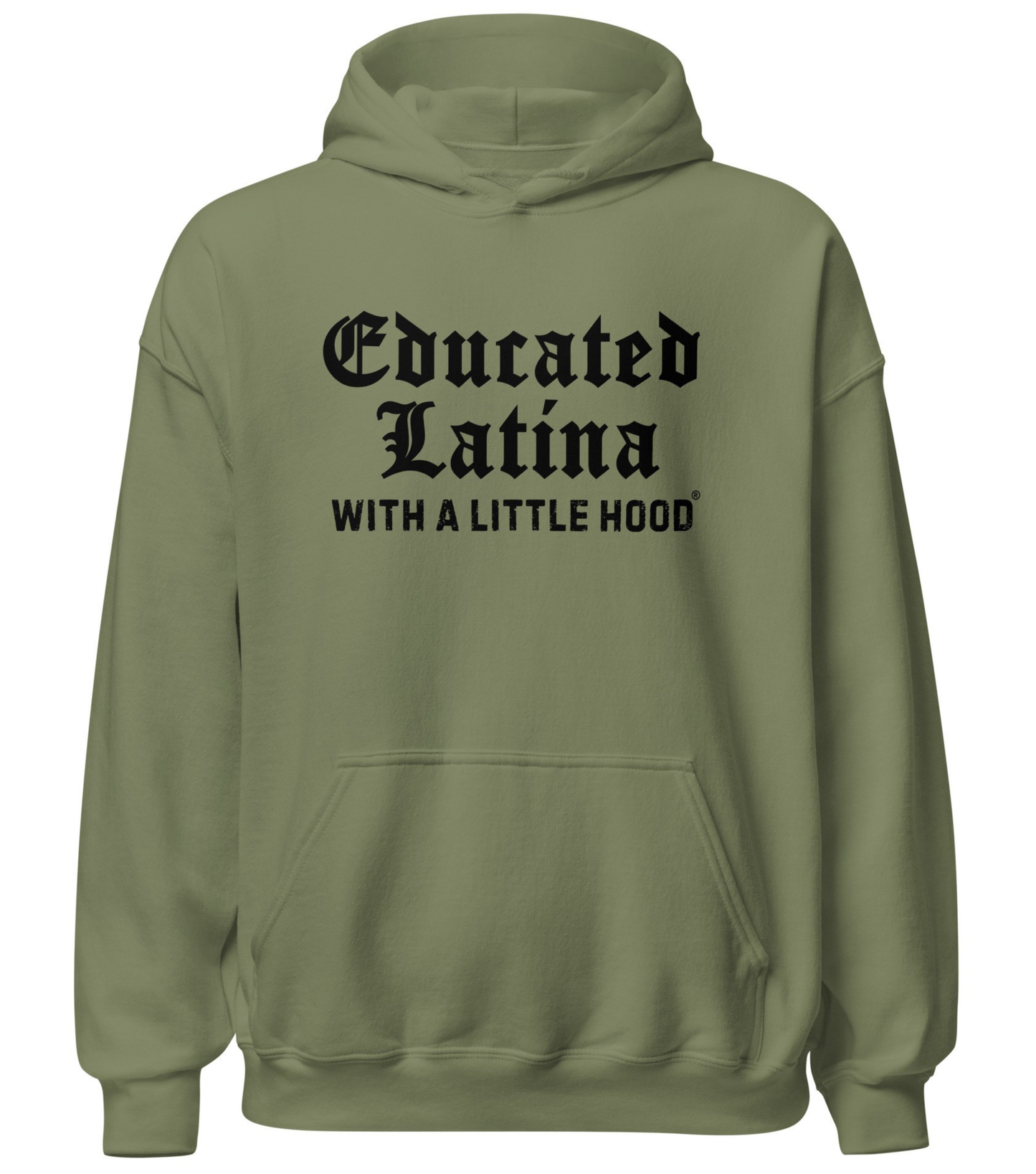 Educated Latina with a Little Hood hoodie OG jefa ambition empowerment
