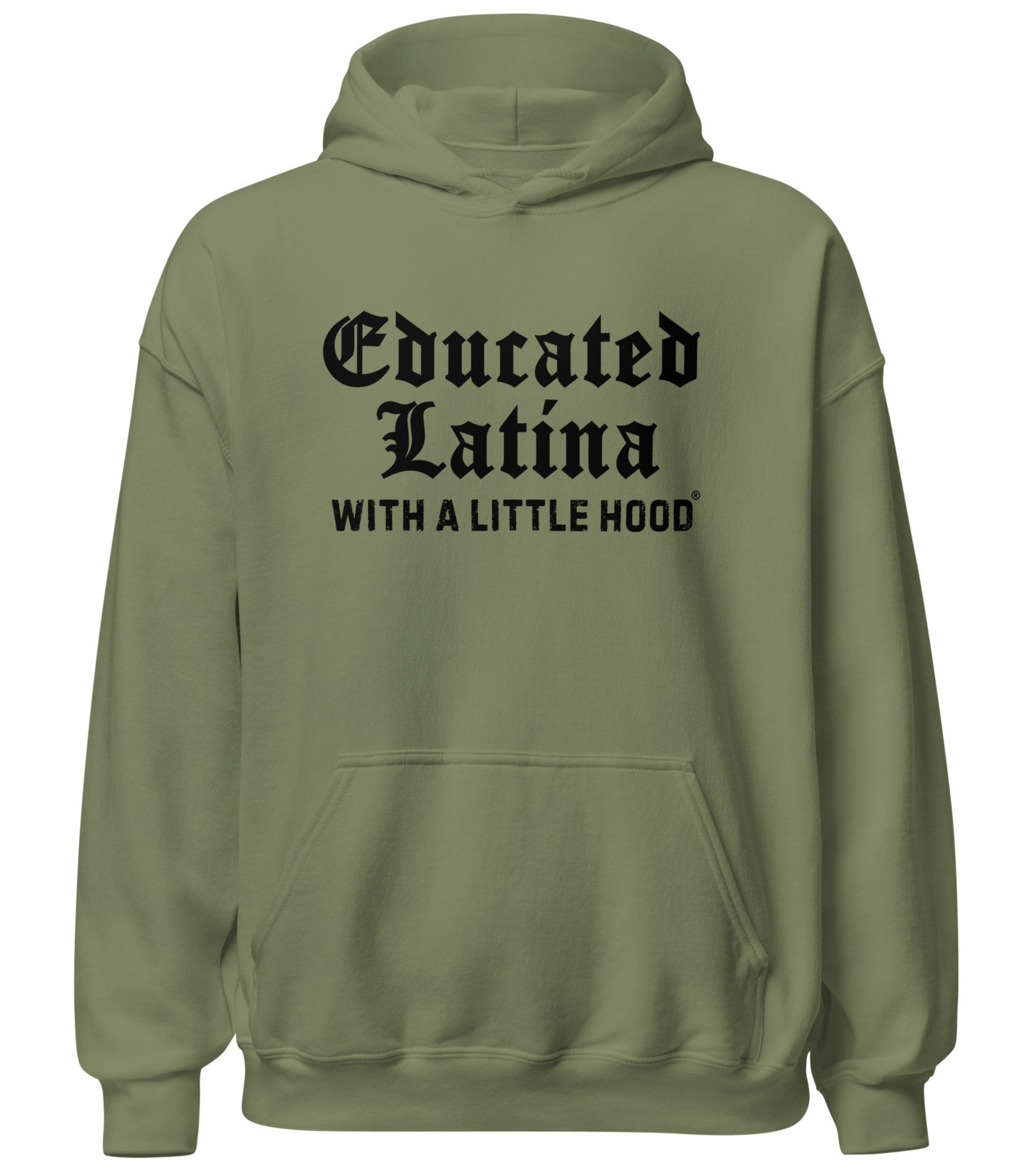 Educated Latina with a Little Hood hoodie OG jefa ambition empowerment