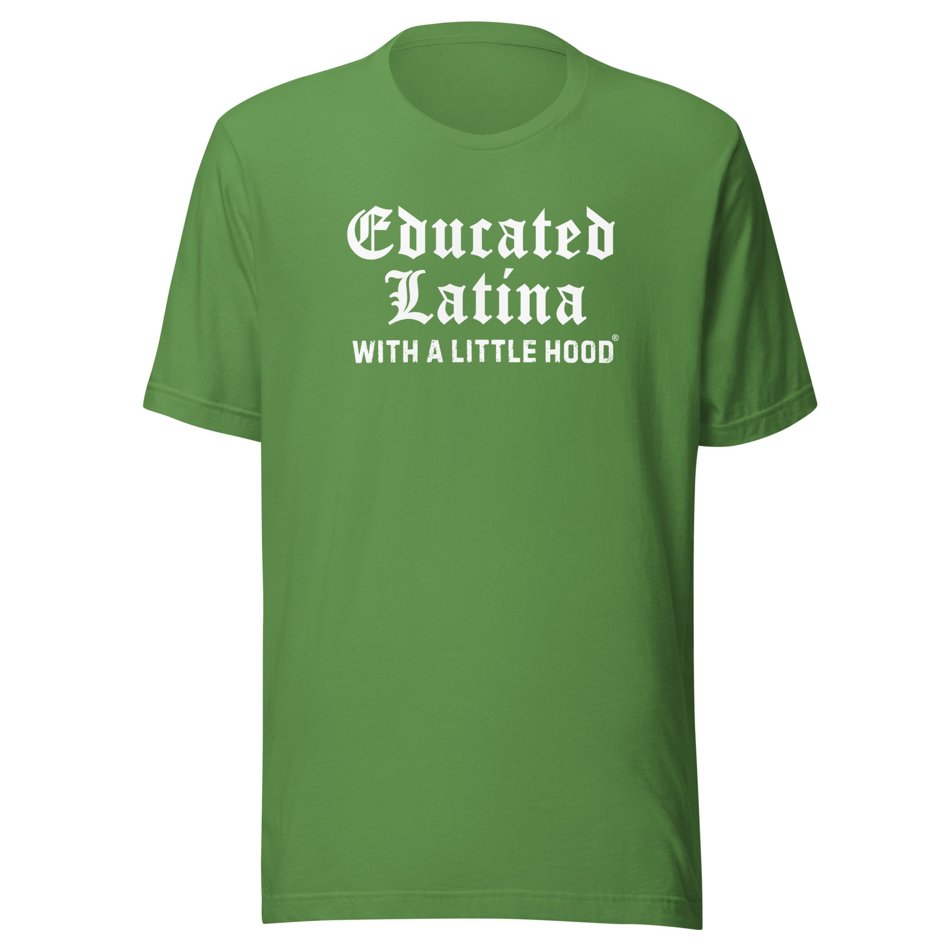Educated Latina with a Little Hood Old English Barrio Shirt