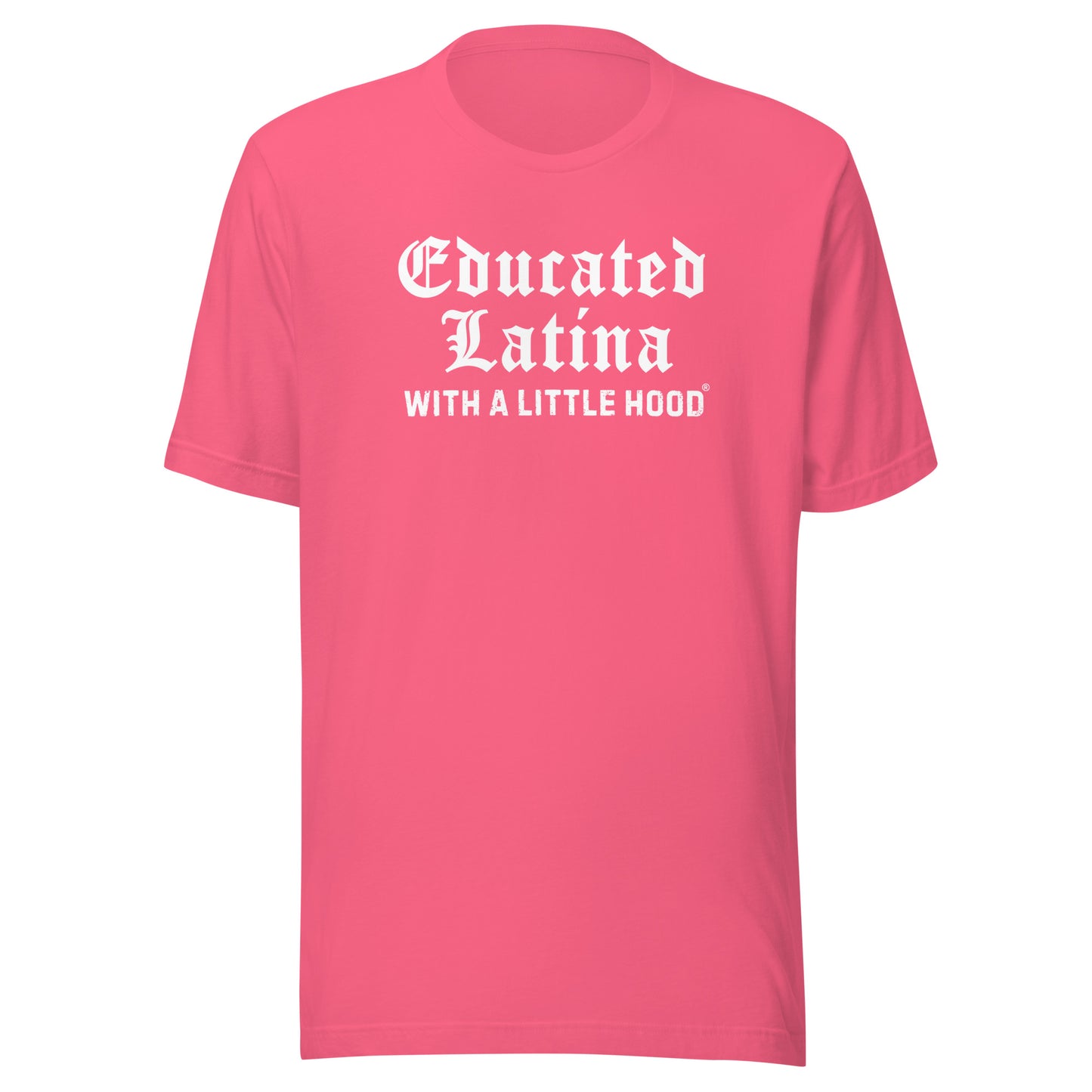 Educated Latina with a Little Hood Old English Barrio T-Shirt
