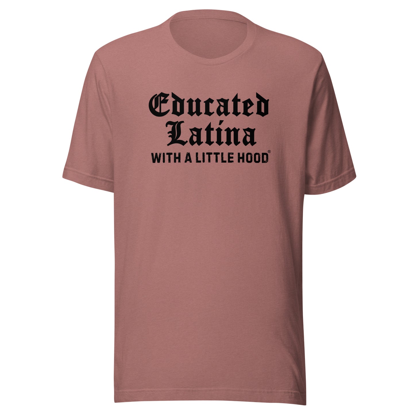 Old English Humor Shirt for Educated Latina with a Little Hood 