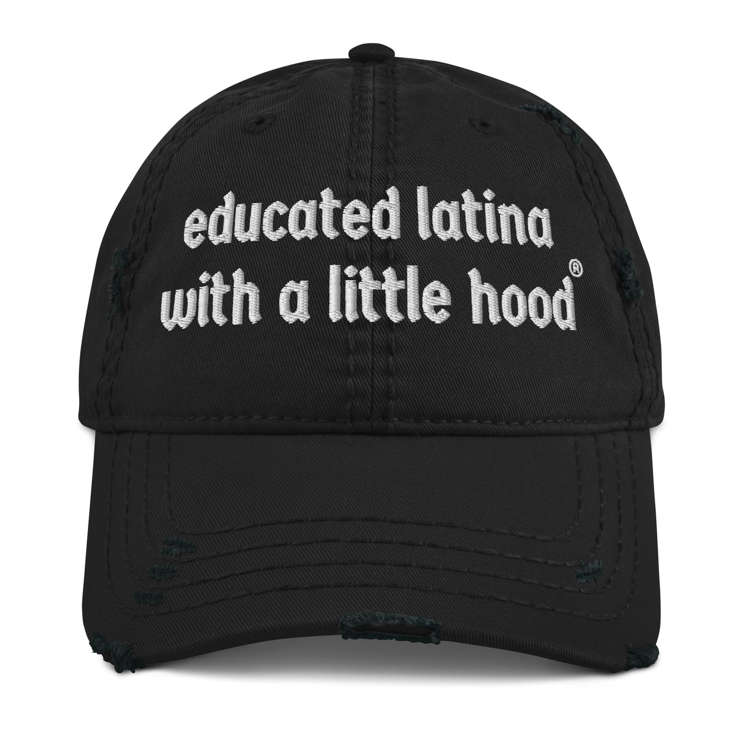 Educated Latina with a Little Hood Empowerment Humor Hat 