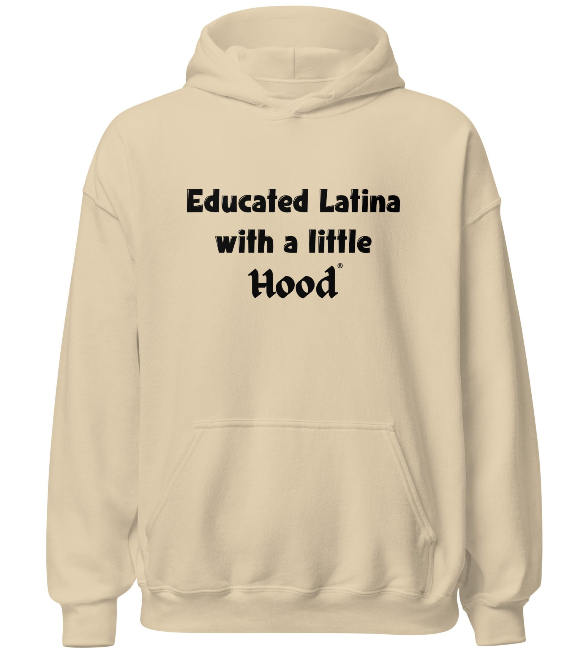 Educated Latina with a Little Hood hoodie ambitious hood apparel