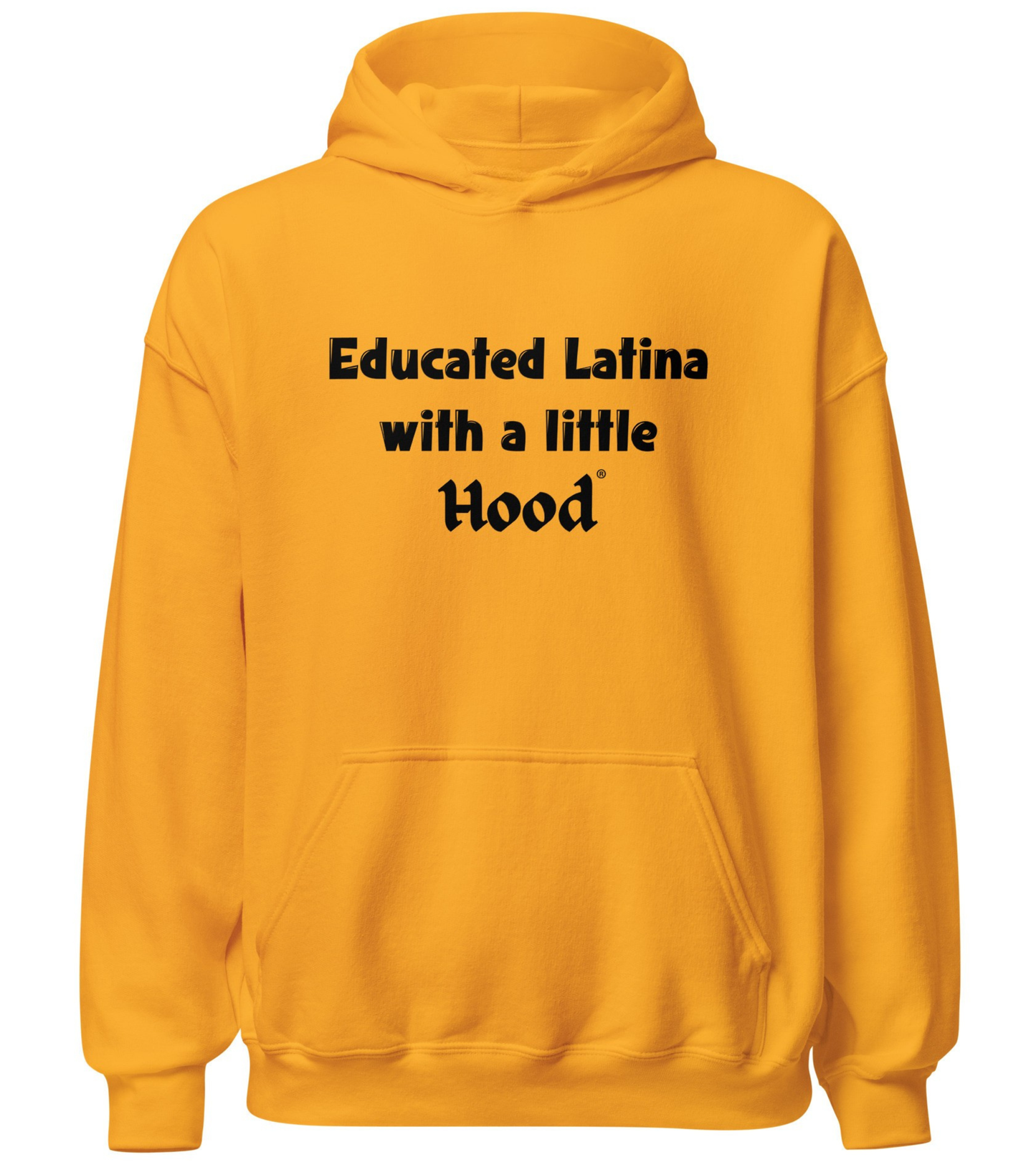 Educated Latina with a Little Hood hoodie empowered hood streetwear