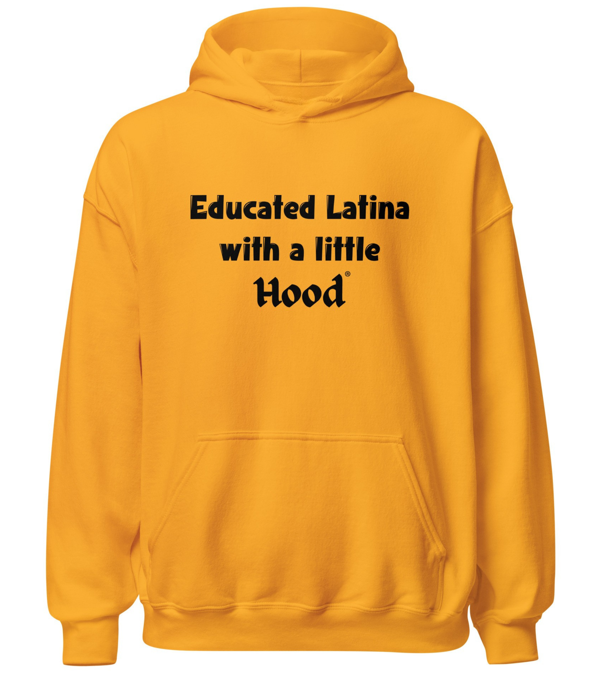 Educated Latina with a Little Hood hoodie empowered hood streetwear